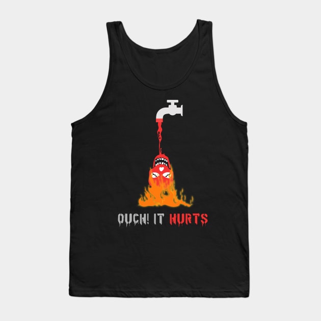 Ouch, It Hurts Tank Top by g16frameworkmedia